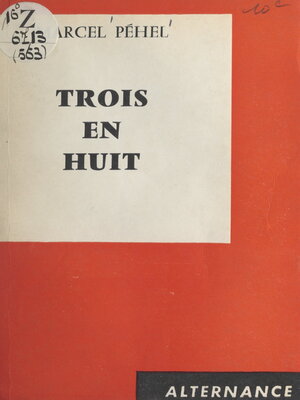 cover image of Trois en huit